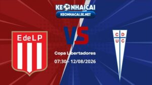 Soi Kèo Estudiantes vs Catolica 07h30 12/08/2026 - Copa Libertadores